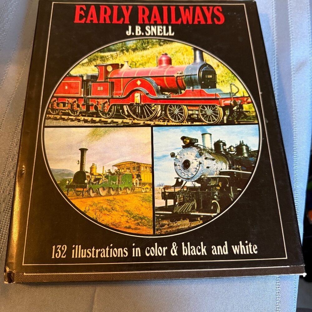 Early Railways Hardcover J. B. Snell